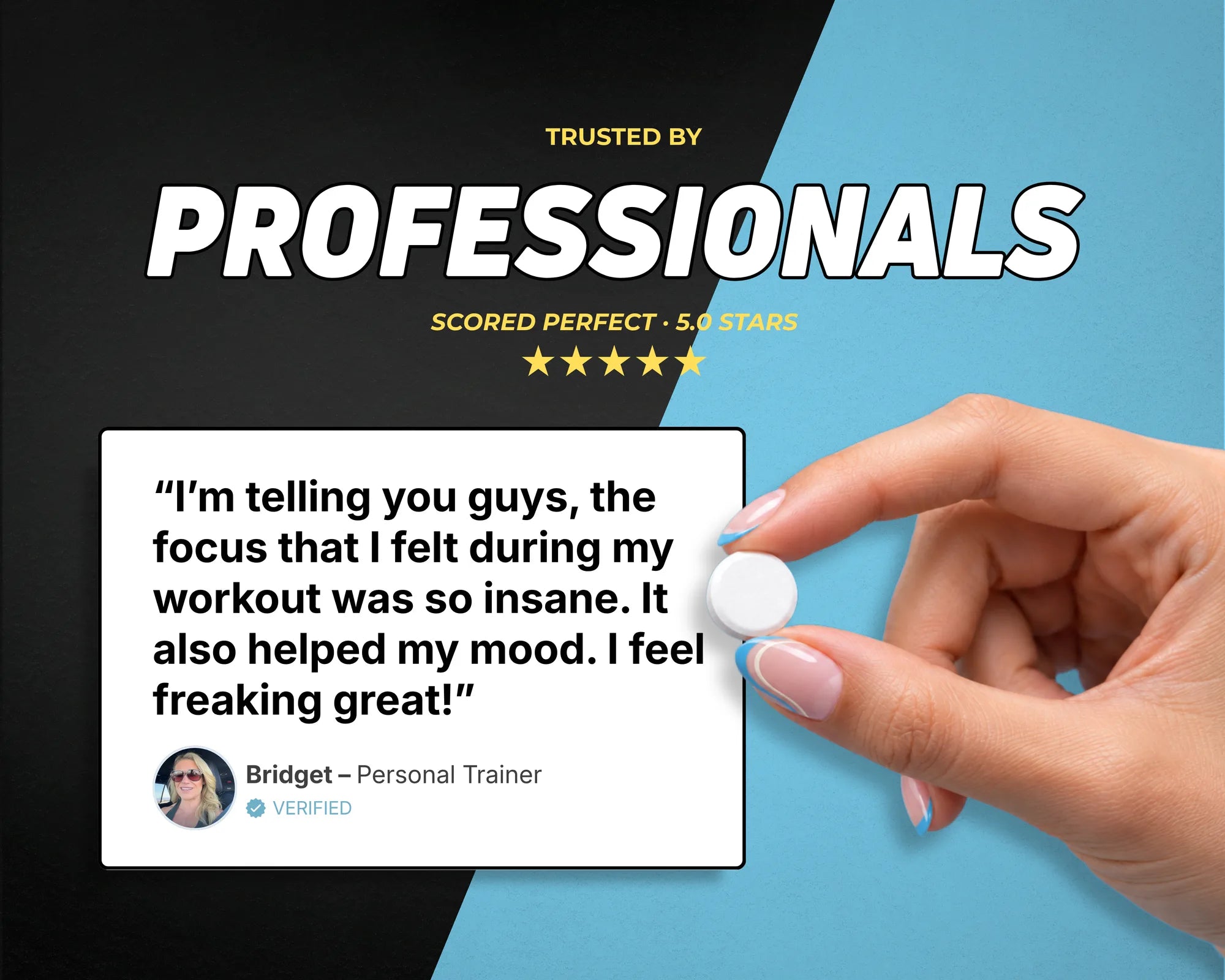 Trusted by professionals, scored perfect, 5.0 stars: "I'm telling you guys, the focus that I felt during my workout was so insane. It also helped my mood. I feel freaking great!" Bridget, personal trainer, beside a hand holding a mint.